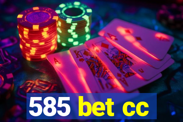 585 bet cc